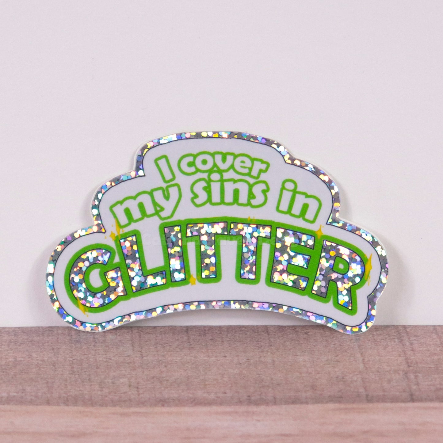 I Cover My Sins in Glitter vinyl sticker